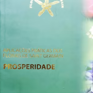 Livro Aplicações Praticas dos Florais de Saint Germain Prosperidade