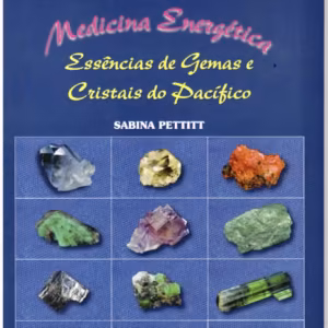 Medicina energética Essências de Gemas e Cristais do Pacífico